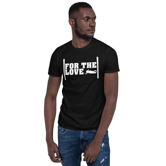 |For The Love| OG T-Shirt